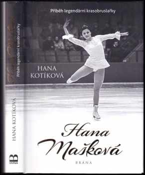 Hana Kotíková: Hana Mašková