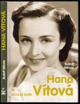 Hana Vítová : cesta ke šmíře - Rudolf Mihola (2004, Petrklíč) - ID: 748533