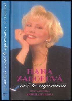 Hana Zagorová : -- než to zapomenu