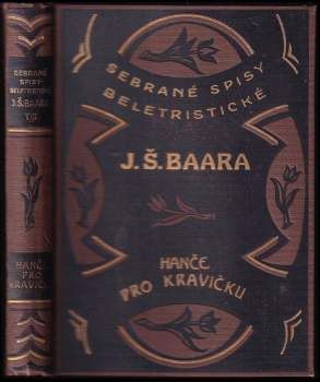 Jindřich Šimon Baar: Hanče a Pro kravičku