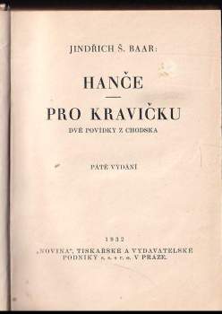 Jindřich Šimon Baar: Hanče ; Pro kravičku : dvě povídky z Chodska