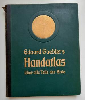 Hand-Atlas über alle Teile der Erde in 155 Haupt- und Nebenkarten auf 72 Tafeln