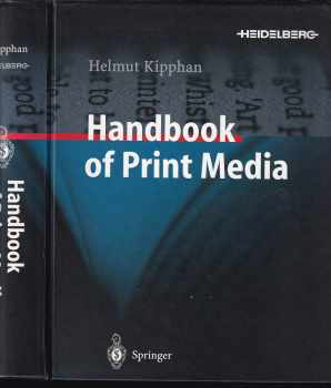Helmut Kipphan: Handbook of Print Media - Technologies and Production Methods