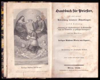 sv. Alfons Maria z Liguori: Handbuch für Priesten nach einer getreuen Uebersehung besonderer Abhandlungen