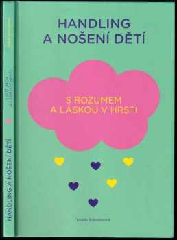 Vanda Schreierová: Handling a nošení dětí