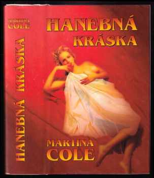 Hanebná kráska - Martina Cole (1996, Středoevropské nakladatelství) - ID: 519102