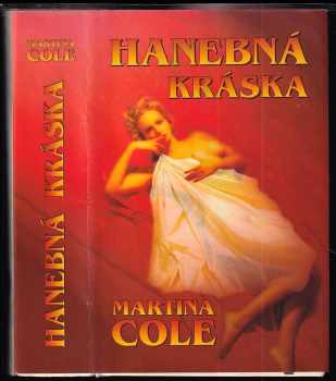 Hanebná kráska - Martina Cole (1996, Středoevropské nakladatelství) - ID: 574118