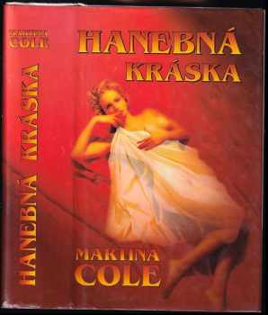 Hanebná kráska - Martina Cole (1996, Středoevropské nakladatelství) - ID: 680006