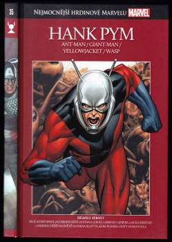 Hank Pym - Muž, který spadl do mraveniště - Nejmocnější na světě
