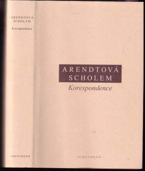 Hannah Arendtová - Gershom Scholem