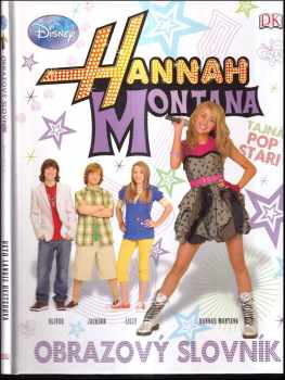 Beth Landis Hester: Hannah Montana : obrazový slovník