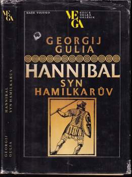 Hannibal, syn Hamilkarův - Georgij Dmitrijevič Gulia (1988, Naše vojsko) - ID: 774604