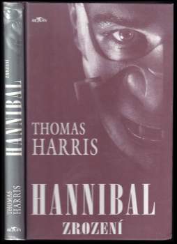 Thomas Harris: Hannibal - zrození