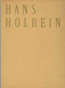 Hans Holbein a jihoněmecké malířství kolem roku 1500