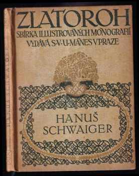 Miloš Jiránek: Hanuš Schwaiger