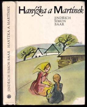 Jindřich Šimon Baar: Hanýžka a Martínek