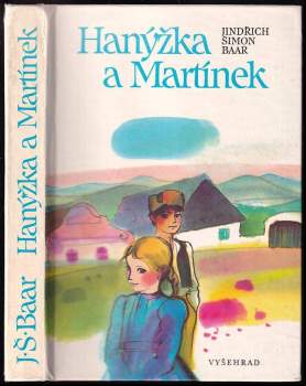 Hanýžka a Martínek : výbor z trilogie Paní Komisarka, Osmačtyřicátníci a Lůsy - Jindřich Šimon Baar (1991, Vyšehrad) - ID: 761198