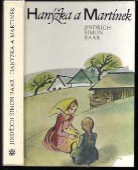 Jindřich Šimon Baar: Hanýžka a Martínek