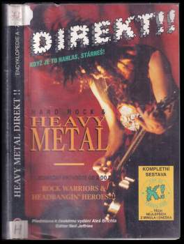 Hard Rock & Heavy Metal : Encyklopedie od A do Z : Rock Warriors & Headbangin' Heroes!!!