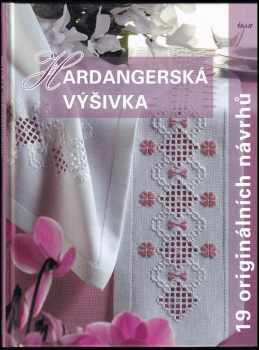 Hardangerská výšivka : 19 originálních návrhů