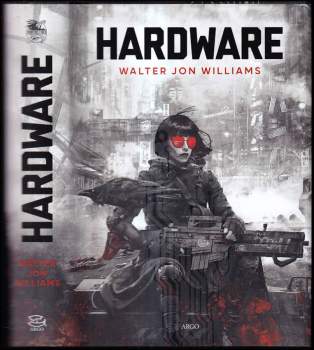 Hardware - Walter Jon Williams (2022, Argo) - ID: 2282840