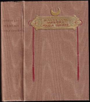 Harémy, kouzla zbavené