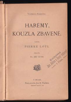 Pierre Loti: Harémy, kouzla zbavené