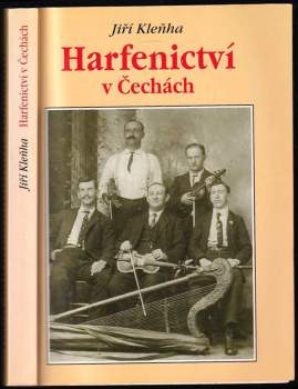 Harfenictví v Čechách : historie vandrovních muzikantů z Nechanic