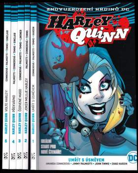 Jimmy Palmiotti: Harley Quinn 1 - 5 - Kniha první - Umřít s úsměvem + Kniha druhá - Joker miluje Harley + Kniha třetí - Červené maso + Kniha čtvrtá - Překvápko + Kniha pátá - Volte Harley! - Znovuzrození hrdinů DC