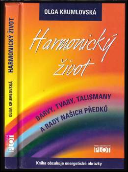 Olga Krumlovská: Harmonický život