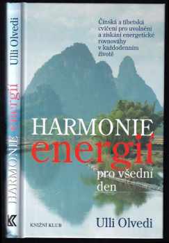 Ulli Olvedi: Harmonie energií pro všední den