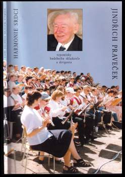 Jindřich Praveček: Harmonie srdcí