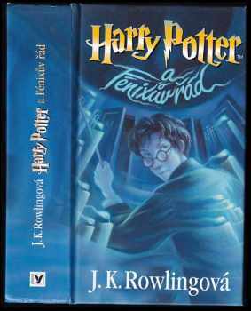 J. K Rowling: Harry Potter a Fénixův řád