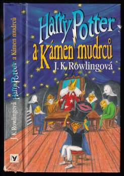 J. K Rowling: Harry Potter a kámen mudrců - 1. VYDÁNÍ