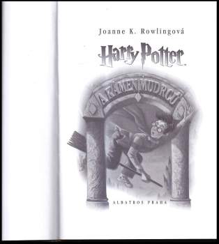 J. K Rowling: Harry Potter a kámen mudrců