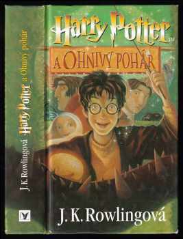 J. K Rowling: Harry Potter a Ohnivý pohár