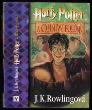 J. K Rowling: Harry Potter a ohnivý pohár