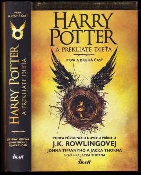 Harry Potter a prekliate dieťa : [špeciálne vydanie scenára zo skúšok] - prvá a druhá časť
