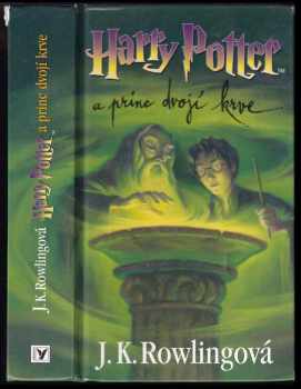 J. K Rowling: Harry Potter a princ dvojí krve