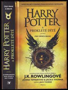 Harry Potter a prokleté dítě : část první a druhá - Jack Thorne, J. K Rowling, John Tiffany (2016, Albatros) - ID: 795859