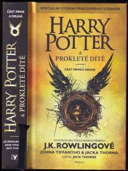 Harry Potter a prokleté dítě : část první a druhá - Jack Thorne, J. K Rowling, John Tiffany (2016, Albatros) - ID: 814961