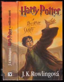 J. K Rowling: Harry Potter a relikvie smrti - 1. VYDÁNÍ