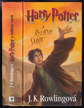 J. K Rowling: Harry Potter a relikvie smrti