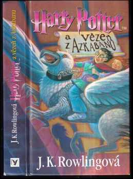 J. K Rowling: Harry Potter a vězeň z Azkabanu