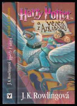 J. K Rowling: Harry Potter a vězeň z Azkabanu