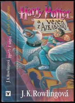 J. K Rowling: Harry Potter a vězeň z Azkabanu