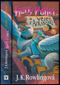 J. K Rowling: Harry Potter a vězeň z Azkabanu