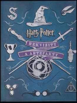 Jody Revenson: Harry Potter - Rekvizity a artefakty