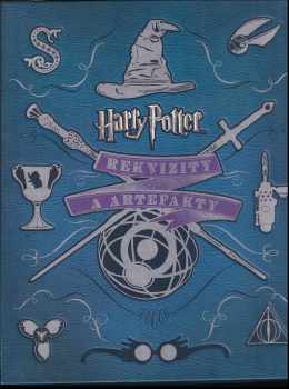 Harry Potter : Rekvizity a artefakty - Jody Revenson (2017, Slovart) - ID: 1960154