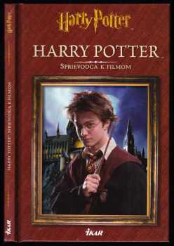 Harry Potter: Harry Potter - Sprievodca k filmom